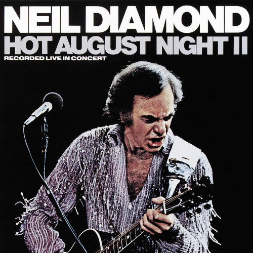 DIAMOND, NEIL - HOT AUGUST NIGHT IIDIAMOND, NEIL - HOT AUGUST NIGHT II.jpg